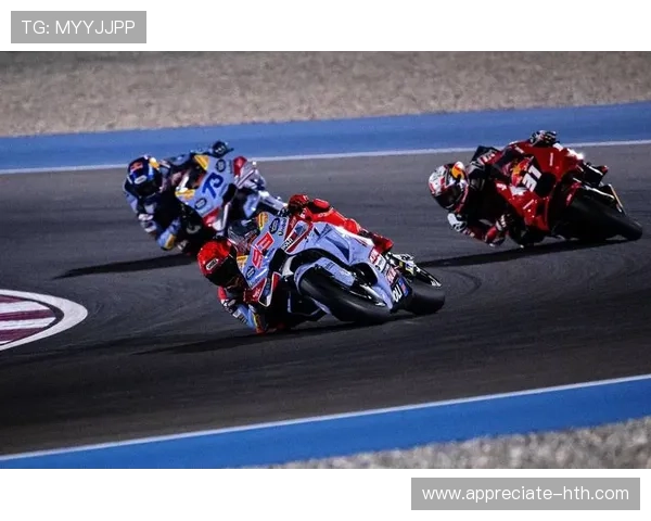 MotoGP新赛季揭幕战激烈角逐车坛格局再掀波澜引爆全球关注