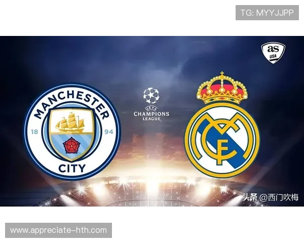 欧冠焦点战曼城力克皇马强势晋级四强引爆足坛热议再创新高 欧冠焦点战曼城力克皇马强势晋级四强引爆足坛热议再创新高