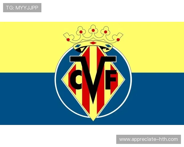 比利亚雷亚尔俱乐部的荣耀历程与未来发展全景解析战略布局探