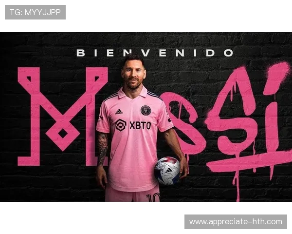 梅西加盟国际迈阿密震动足坛 多支欧洲豪门争抢新星转会风波再起